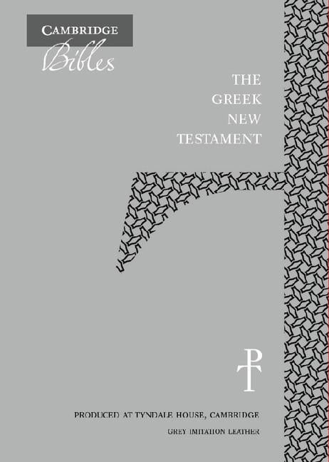 Greek New Testament, Grey Imitation Leather Th512: NT: Produced at Tyndale House, Cambridge - Ingram