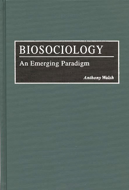 Biosociology: An Emerging Paradigm - Ingram