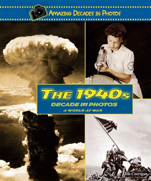1940s Decade in Photos: A World at War - Ingram
