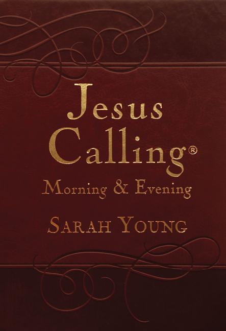Jesus Calling Morning and Evening, Brown Leathersoft Hardcover, with Scripture References: Yearlong Guide to Inner Peace and Spiritual Growth (a 365-D - Ingram
