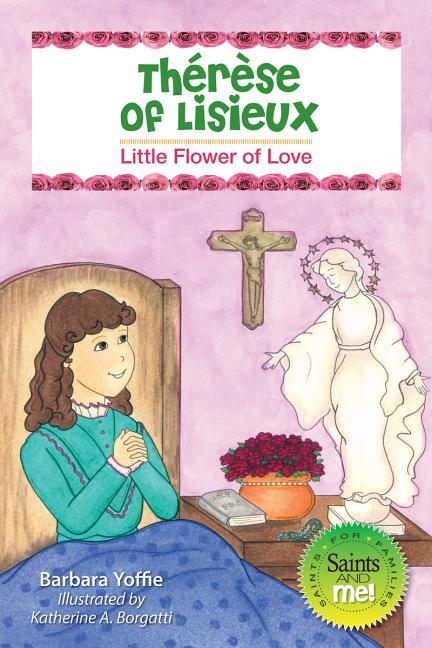 Therese of Lisieux: Little Flower of Love - Ingram