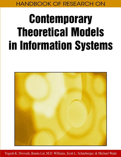 Handbook of Research on Contemporary Theoretical Models in Information Systems - Ingram
