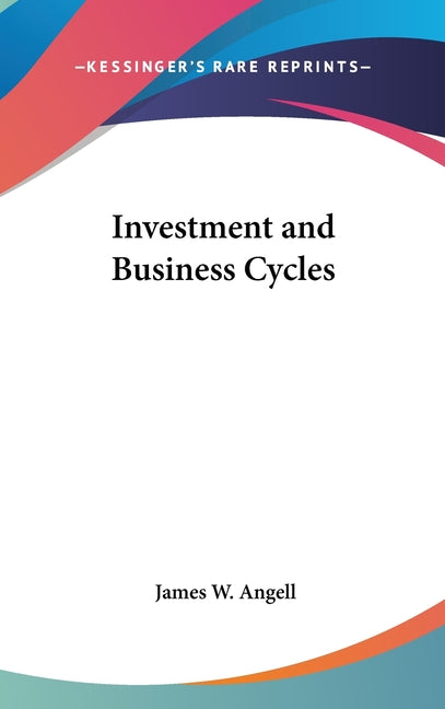 Investment and Business Cycles - Ingram