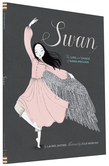 Swan: The Life and Dance of Anna Pavlova - Ingram