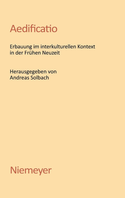 Aedificatio: Erbauung Im Interkulturellen Kontext in Der Frühen Neuzeit - Ingram