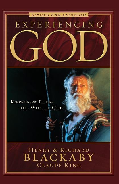 Experiencing God Revised and Expanded: Knowing and Doing the Will of God - Ingram