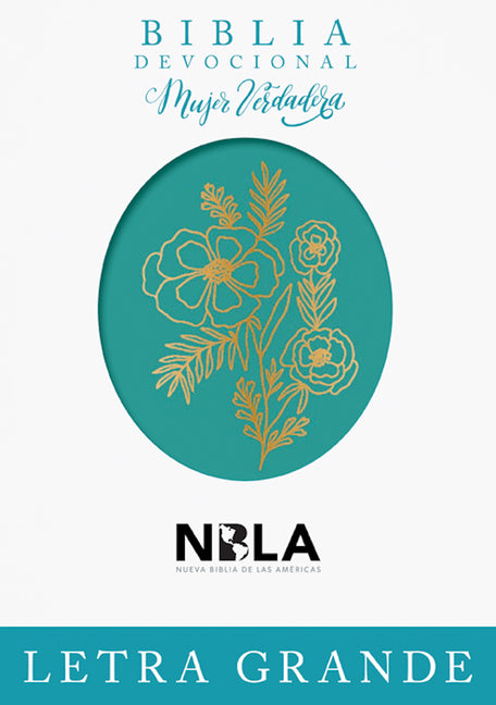 Biblia Devocional Mujer Verdadera Letra Grande Nbla: Duotono Aqua - Ingram