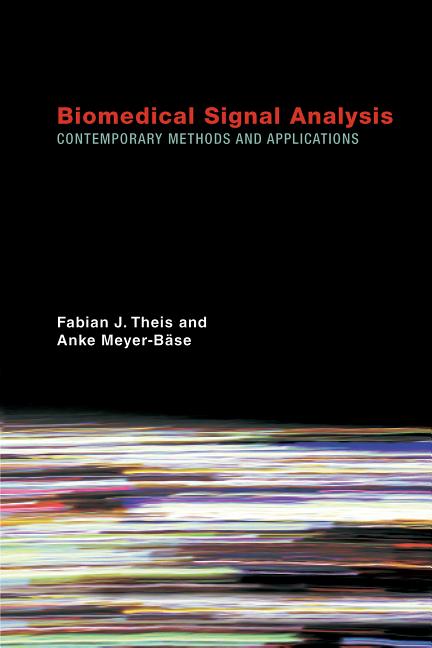 Biomedical Signal Analysis: Contemporary Methods and Applications - Ingram