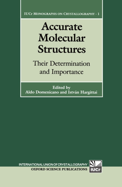 Accurate Molecular Structures: Their Determination and Importance - Ingram