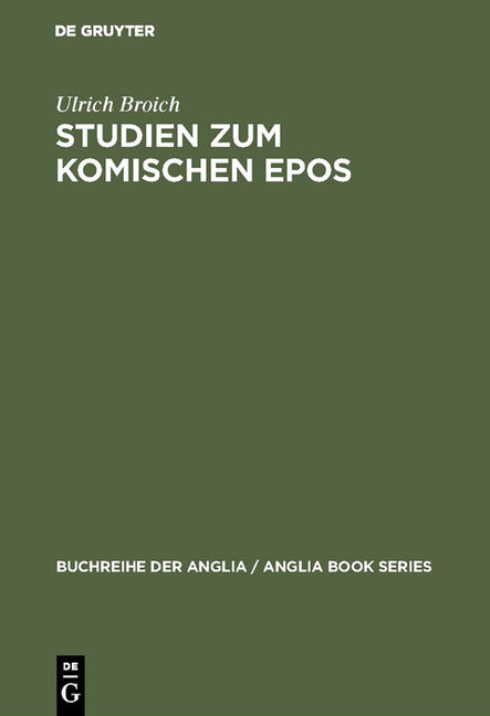 Studien Zum Komischen Epos: Ein Beitrag Zur Deutung, Typologie Und Geschichte Des Komischen Epos Im Englischen Klassizismus 1680-1800 (Reprint 2018) - Ingram