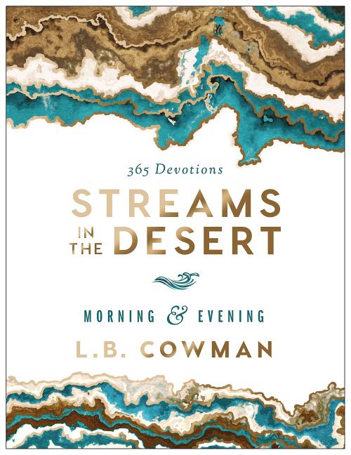 Streams in the Desert Morning and Evening: 365-Day Devotional - Ingram