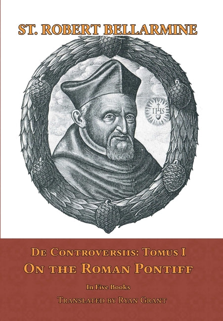 De Controversiis I: On the Roman Pontiff - Ingram