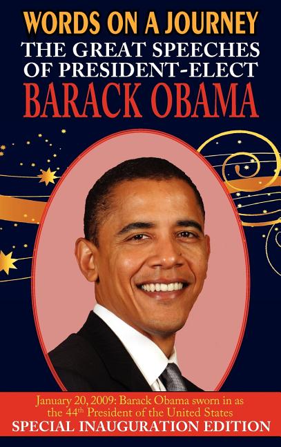 Words on a Journey: The Great Speeches of Barack Obama (Special Inauguration) - Ingram