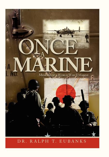 Once a Marine: Memoirs of a World War II Marine - Ingram