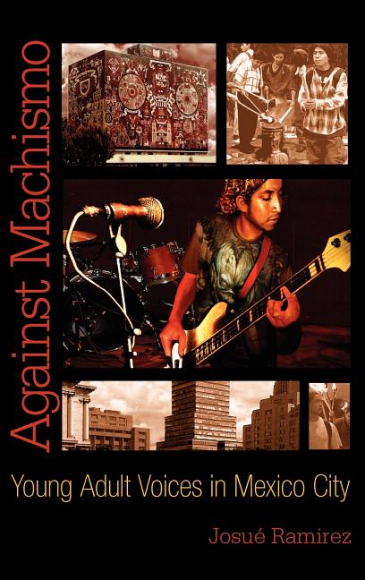 Against Machismo: Young Adult Voices in Mexico City - Ingram