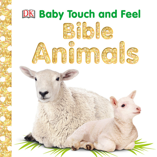Baby Touch and Feel: Bible Animals - Ingram
