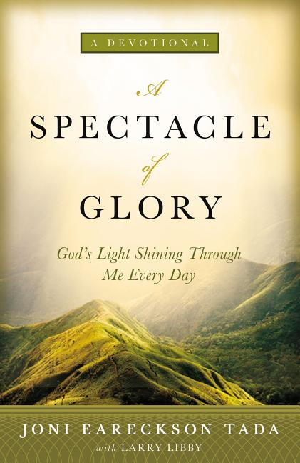 Spectacle of Glory: God's Light Shining Through Me Every Day - Ingram