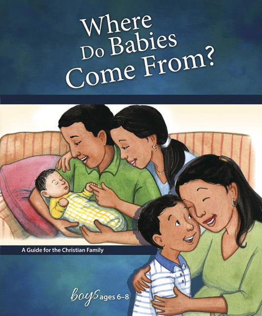 Where Do Babies Come From?: For Boys Ages 6-8 - Learning about Sex - Ingram