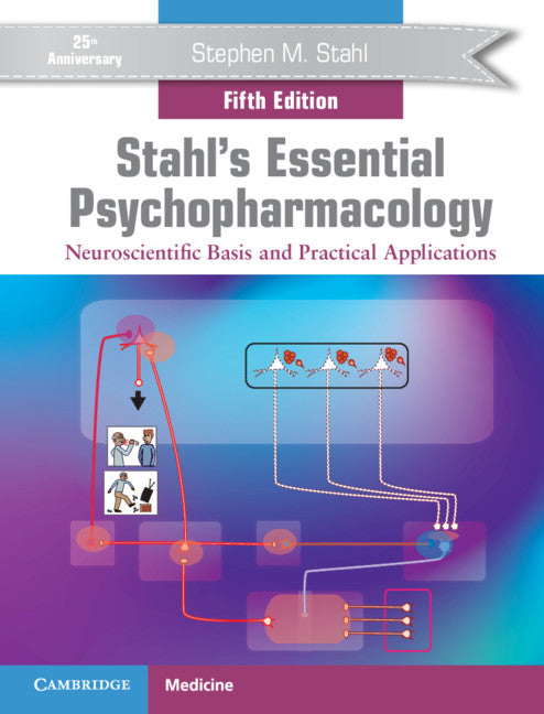 Stahl's Essential Psychopharmacology: Neuroscientific Basis and Practical Applications (Revised) - Ingram