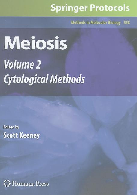 Meiosis, Volume 2: Cytological Methods [With CDROM] (2009) - Ingram