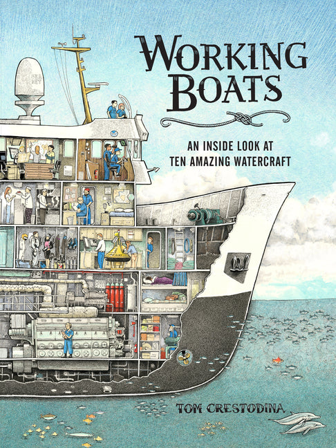 Working Boats: An Inside Look at Ten Amazing Watercraft - Ingram