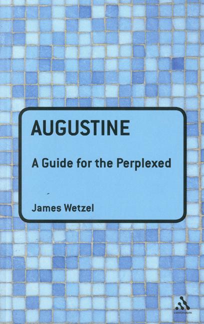 Augustine: A Guide for the Perplexed - Ingram