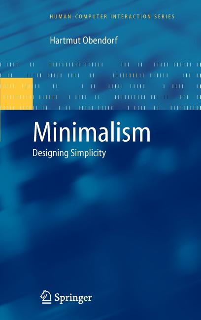 Minimalism: Designing Simplicity (2009) - Ingram