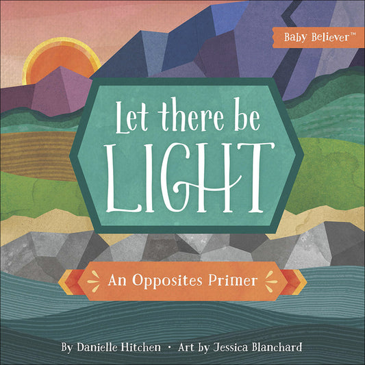 Let There Be Light: An Opposites Primer - Ingram