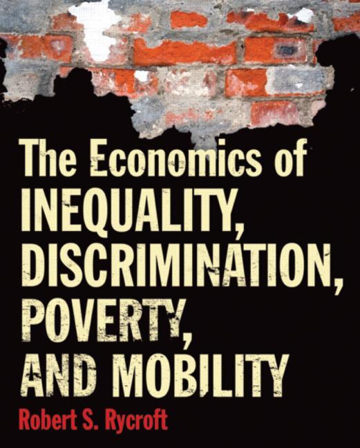 Economics of Inequality, Discrimination, Poverty, and Mobility - Ingram
