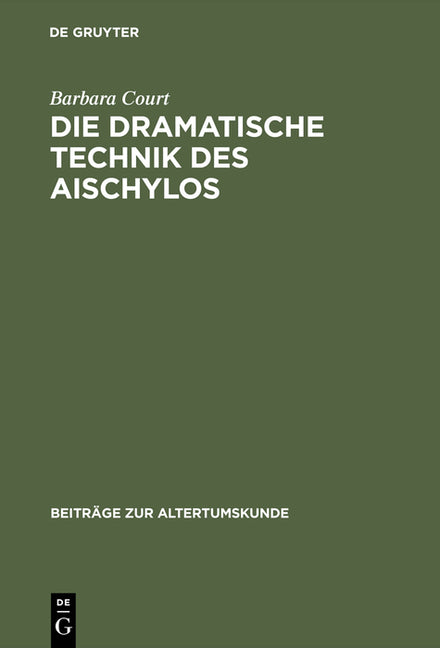 dramatische Technik des Aischylos (Reprint 2015) - Ingram