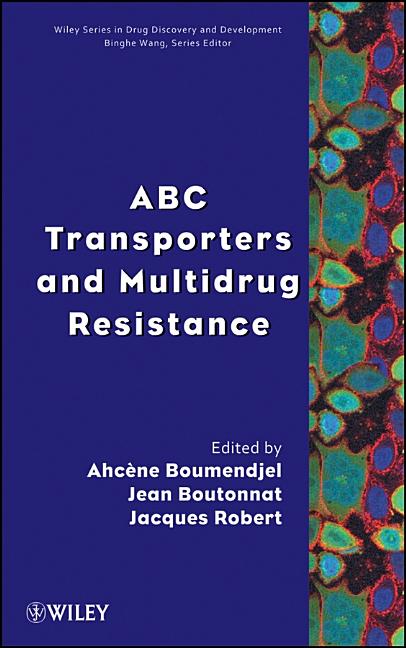 ABC Transporters and Multidrug Resistance - Ingram