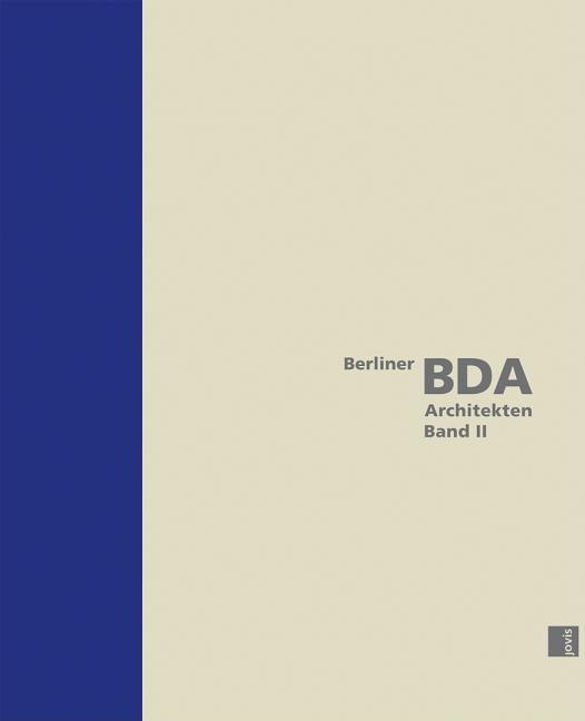 Berlin Bda Architects, Volume II - Ingram