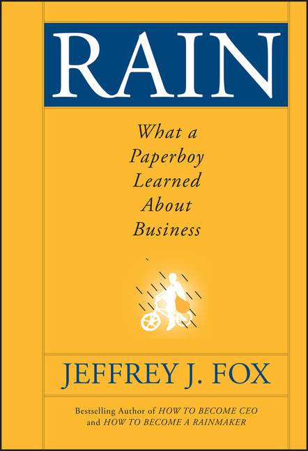 Rain: What a Paperboy Learned about Business - Ingram
