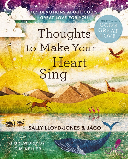 Thoughts to Make Your Heart Sing: 101 Devotions about God's Great Love for You - Ingram