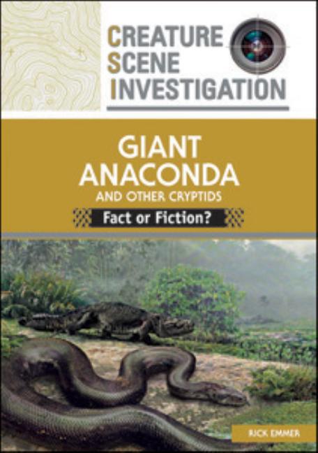 Giant Anaconda and Other Cryptids - Ingram