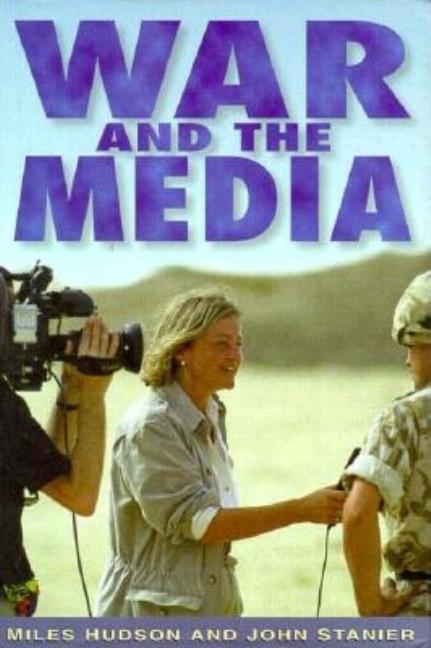 War and the Media: A Random Searchlight - Ingram