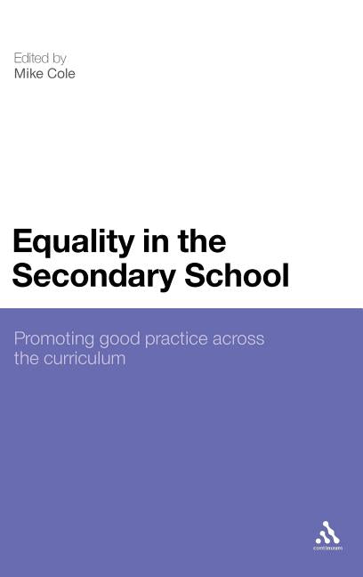 Equality in the Secondary School: Promoting Good Practice Across the Curriculum - Ingram