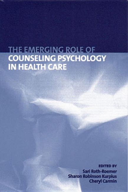 Emerging Role of Counseling Psychology in Health Care - Ingram