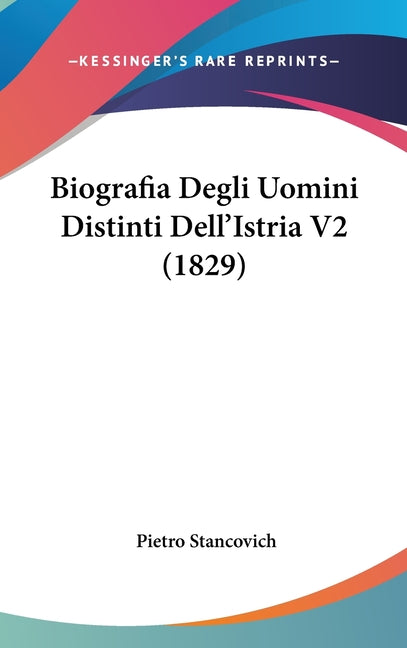 Biografia Degli Uomini Distinti Dell'Istria V2 (1829) - Ingram