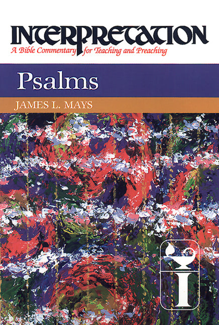 Psalms: Interpretation: A Bible Commentary for Teaching and Preaching - Ingram
