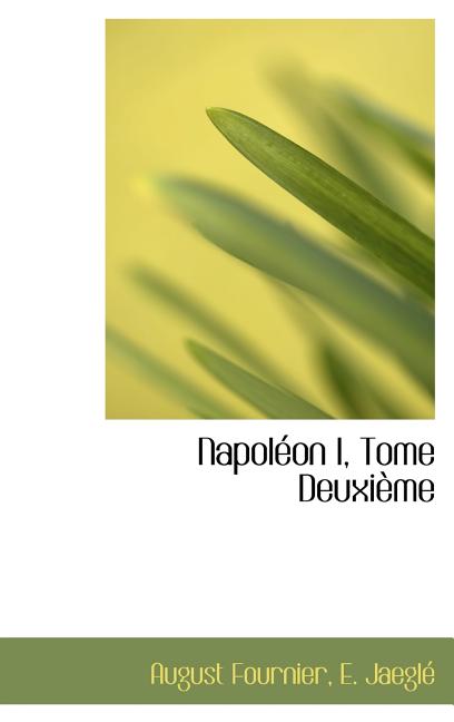 Napoléon I, Tome Deuxième - Ingram