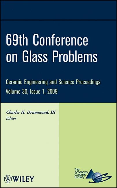 69th Conference on Glass Problems, Volume 30, Issue 1 - Ingram