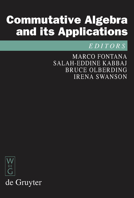 Commutative Algebra and Its Applications: Proceedings of the Fifth International Fez Conference on Commutative Algebra and Applications, Fez, Morocco, - Ingram