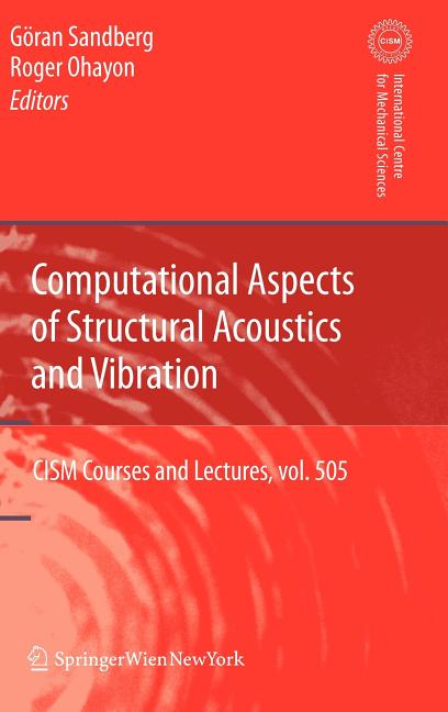 Computational Aspects of Structural Acoustics and Vibration (2009) - Ingram