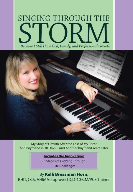 Singing Through The Storm: ...Because I Still Have God, Family, and Professional Growth - Ingram