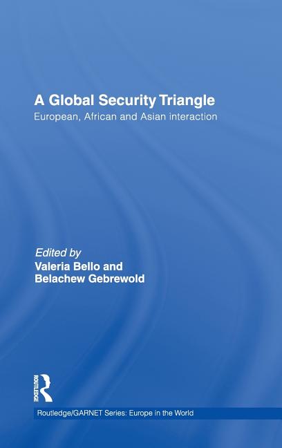 Global Security Triangle: European, African and Asian interaction - Ingram