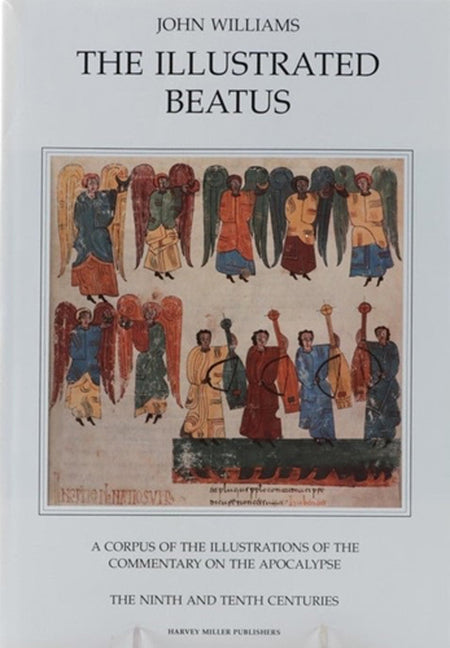 Illustrated Beatus: The Ninth and Tenth Centuries - Ingram