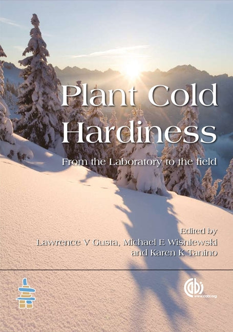 Plant Cold Hardiness: From the Laboratory to the Field - Ingram