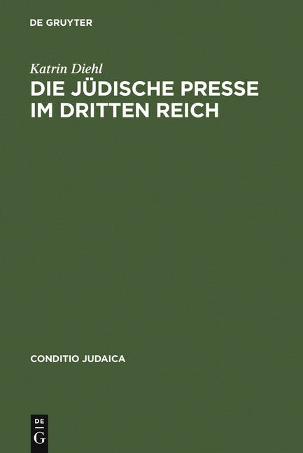 jüdische Presse im Dritten Reich (Reprint 2012) - Ingram