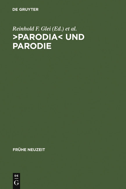 >Parodia: Aspekte Intertextuellen Schreibens in Der Lateinischen Literatur Der Frühen Neuzeit (Reprint 2011) - Ingram